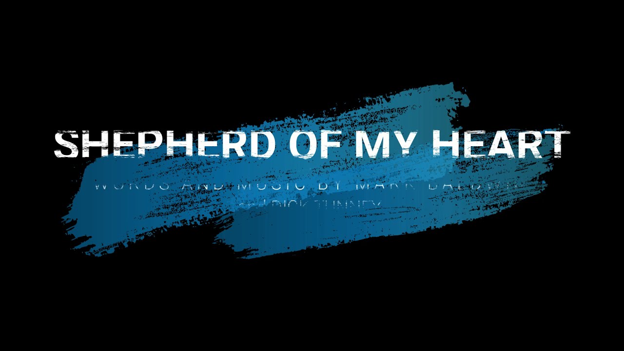 Shepherd of My Heart (Mark Baldwin and Dick Tunney) | Piano | Accompaniment | Minus One