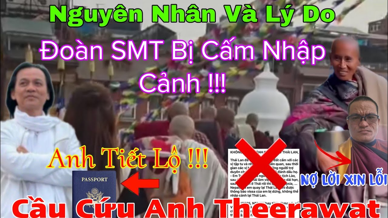 Tìm Ra Nguyên Nhân Đoàn SMT Bị Cấm Nhập Cảnh...Anh Theerawat Tiết Lộ...Phúc Giác Nợ Lời Xin lỗi 