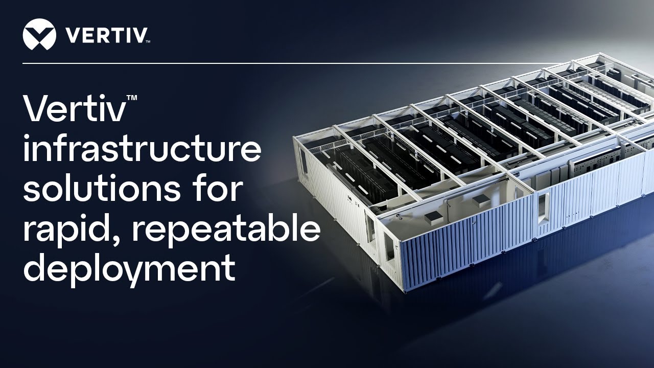 Vertiv&trade; Infrastructure Solutions: Rapid deployment for AI-driven data centers