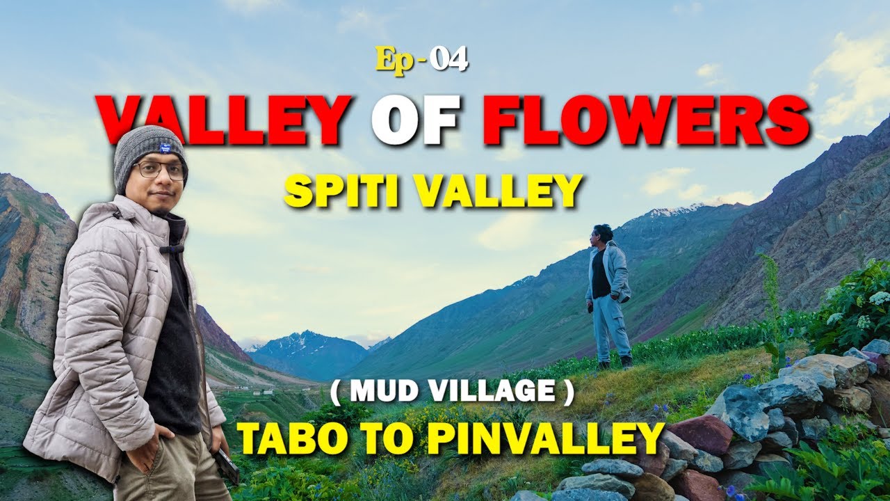 Tabo to Pin Valley: Exploring Spiti Valley&rsquo;s Rugged Beauty 🗺️