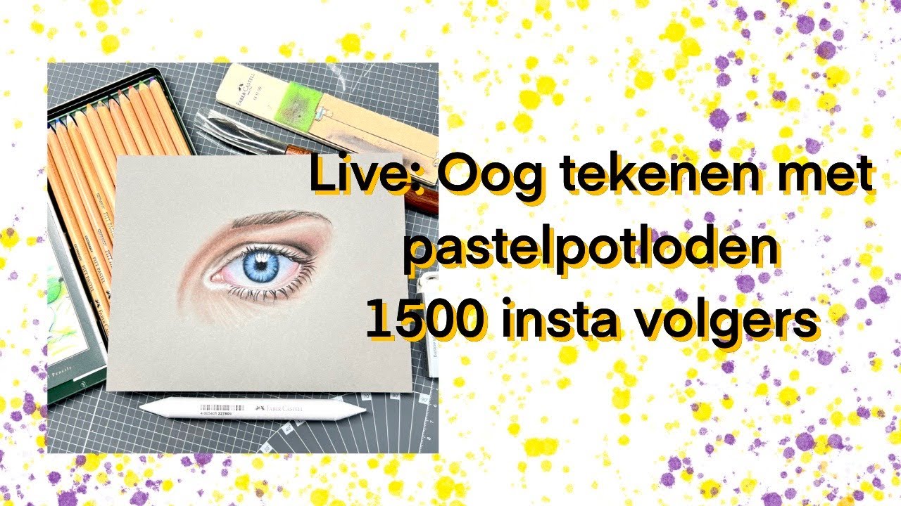 LIVE: oog tekenen met pastelpotloden (1500 Instagram volgers)