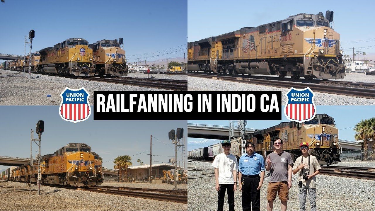 Railfanning in Indio, CA