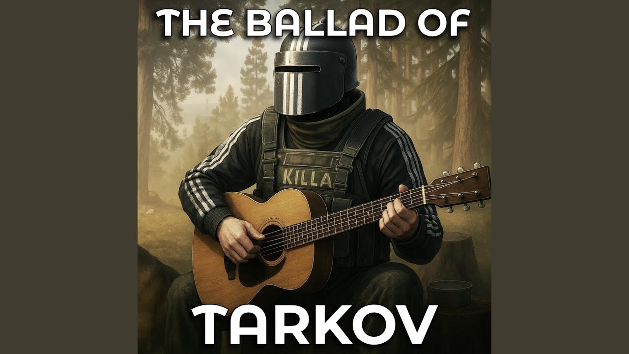 The Ballad Of Tarkov
