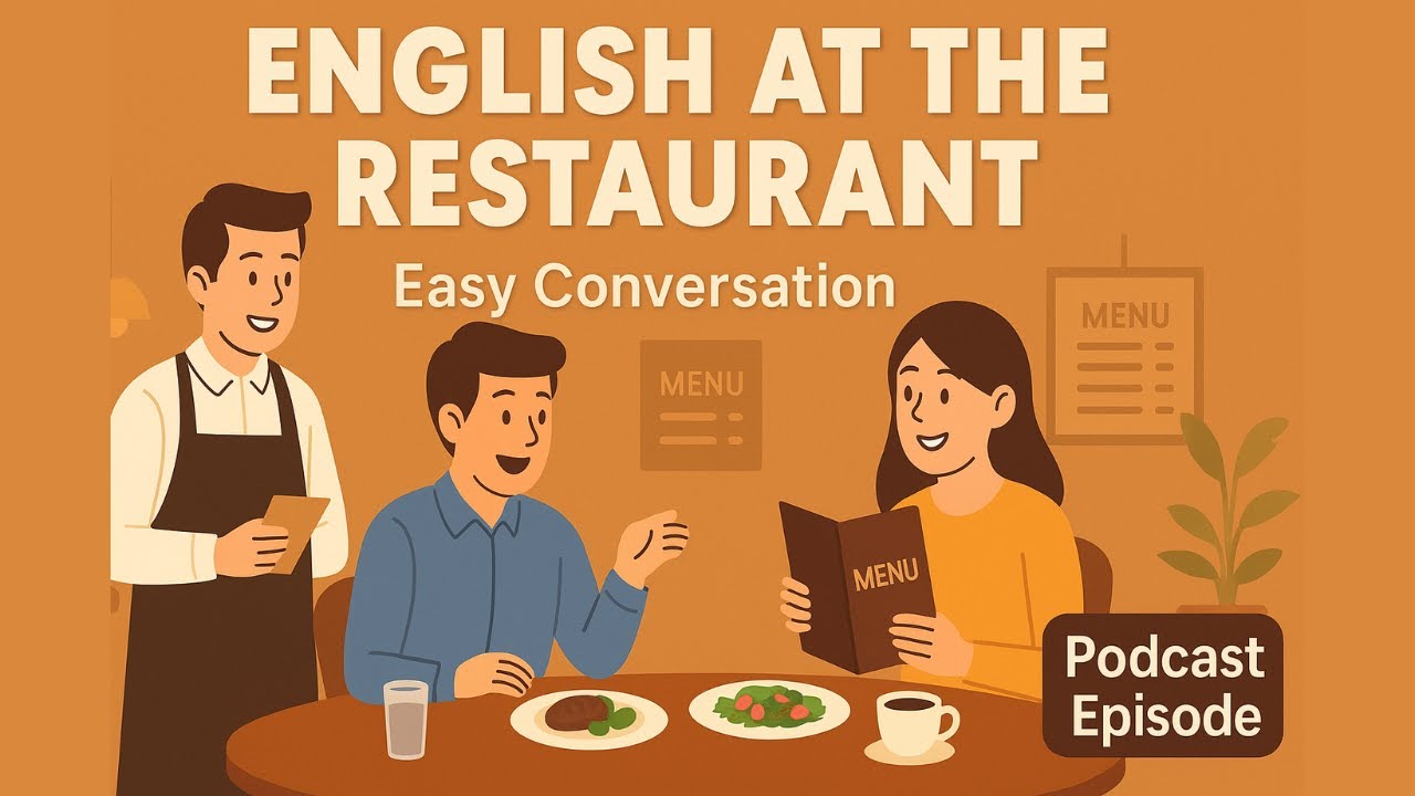 English at the Restaurant | Easy Conversation for Beginners (A1&ndash;A2) | English Channel Podcast