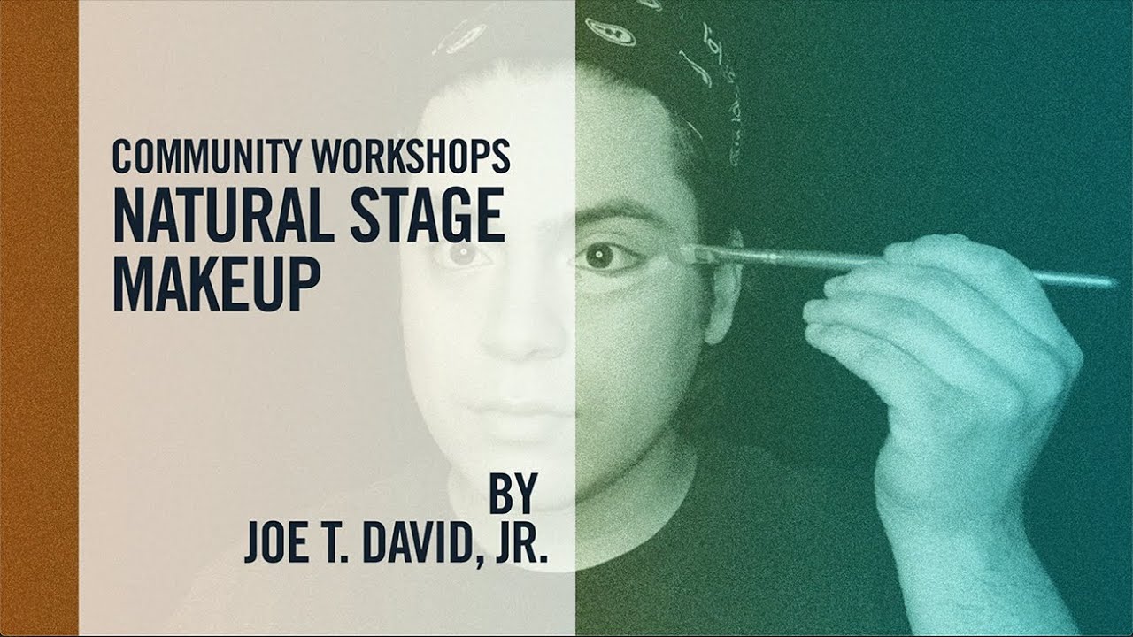 Community Workshops: Natural Stage Makeup Tutorial