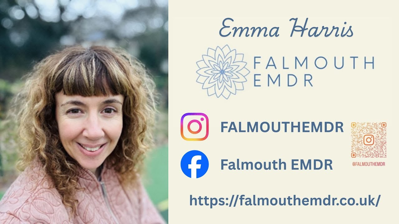Understanding EMDR with Emma at Falmouth EMDR  Trauma Healing, Wellbeing Tools & Practical Resources