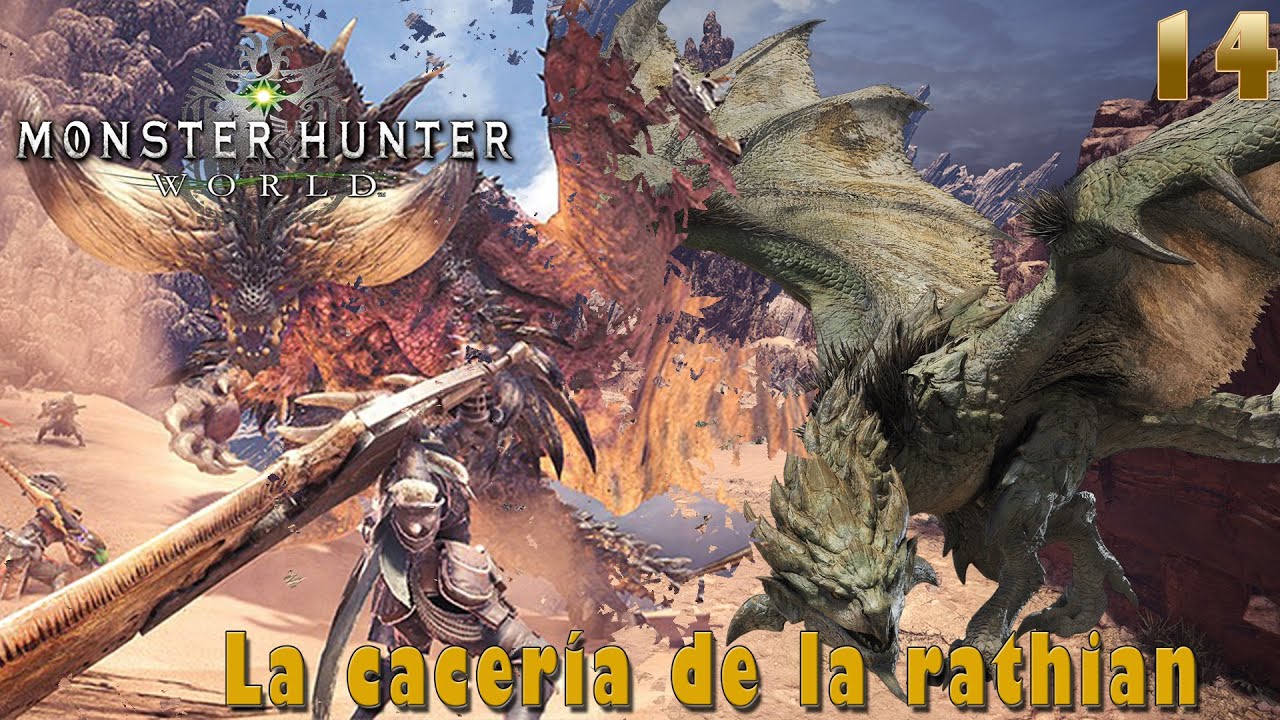 Monster Hunter World - Ep. 14 - La cacería del Rathian - Monster Hunter: World | PC