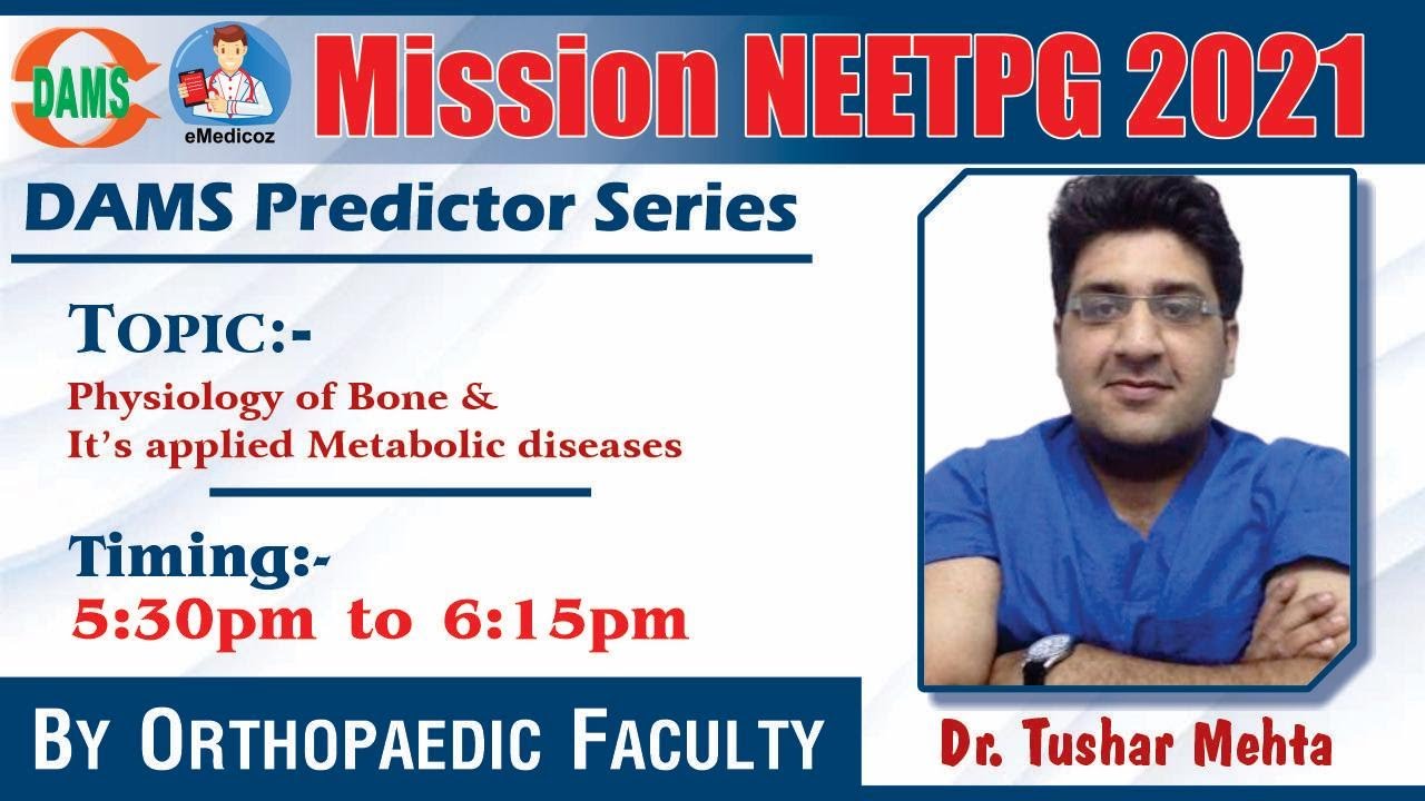 PHYSIOLOGY OF BONE & ITS APPLIED METABOLIC DISEASES  | DAMS Predictor Series  || Mission NEETPG 2021