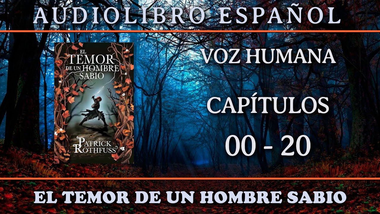 📗 El Temor de un Hombre Sabio 📗 - Audiolibro &middot; VOZ HUMANA &middot; (PARTE 1)
