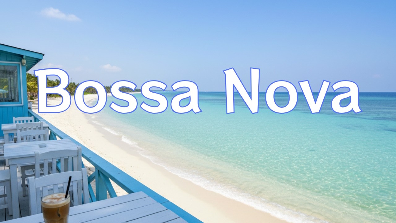 Bossa Nova by the Blue Sea – Relaxed Focus for Deep Work