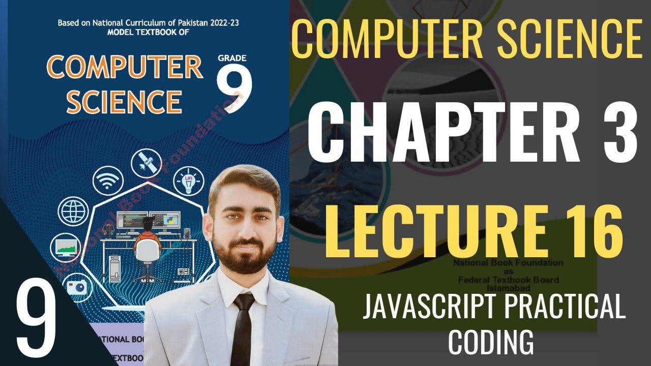 Class 9 Computer Science | Chapter 3 - Lecture 16 | HTML, CSS, JavaScript Basics | #class9computer
