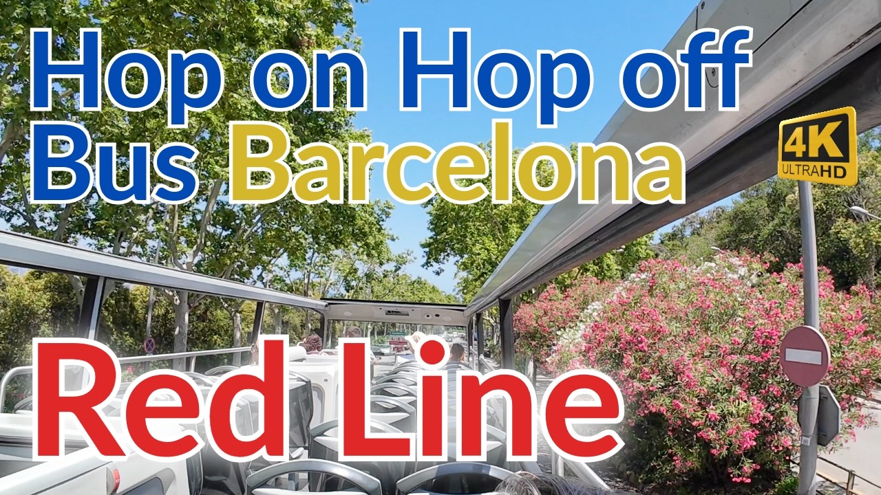 HOHO Bus Ride & Sightseeing in Barcelona 4K
