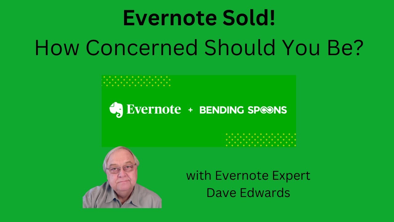 Evernote Has Been Sold: How Concerned Should We Be?