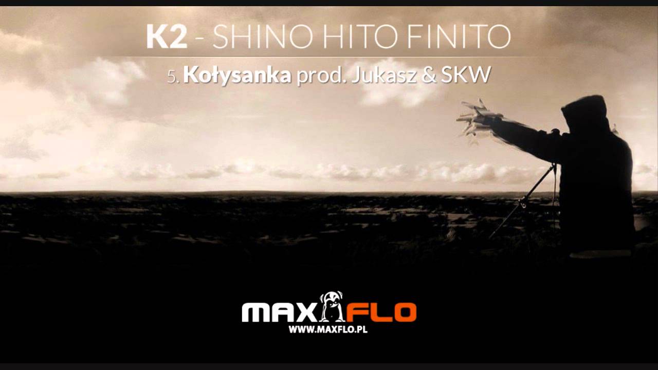 K2 - 05 Kołysanka (Shino Hito Finito LP) prod. Jukasz & SKW