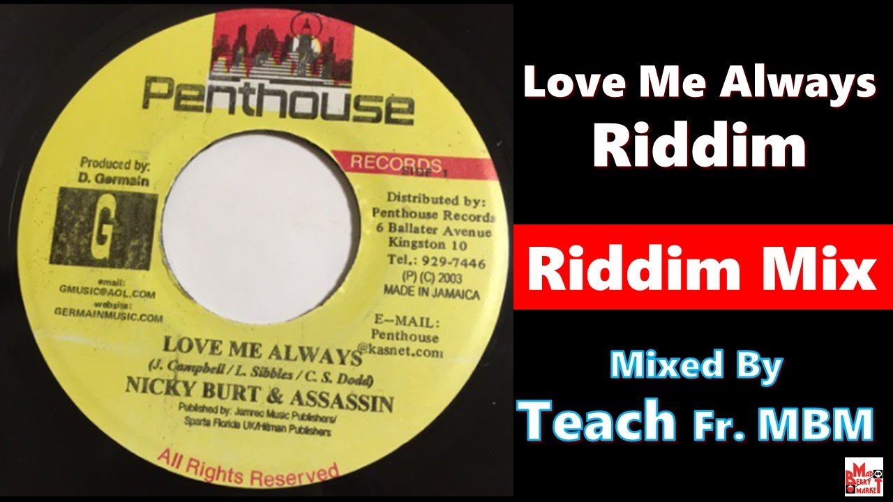 Love Me Always Riddim 2003 Teach Fr. Mad Berry Market