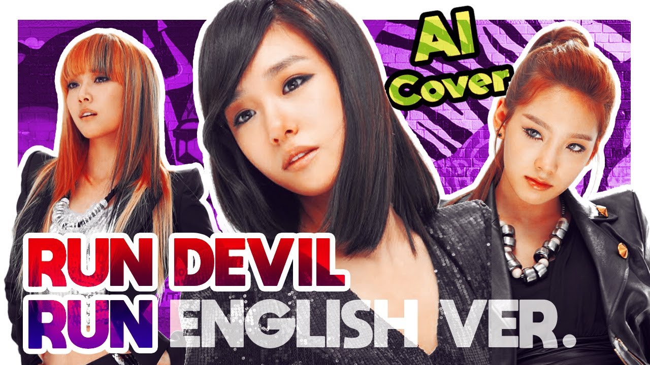 RUN DEVIL RUN (Eng. Version) - GIRLS' GENERATION [Org. Demo By Kesha] AI COVER