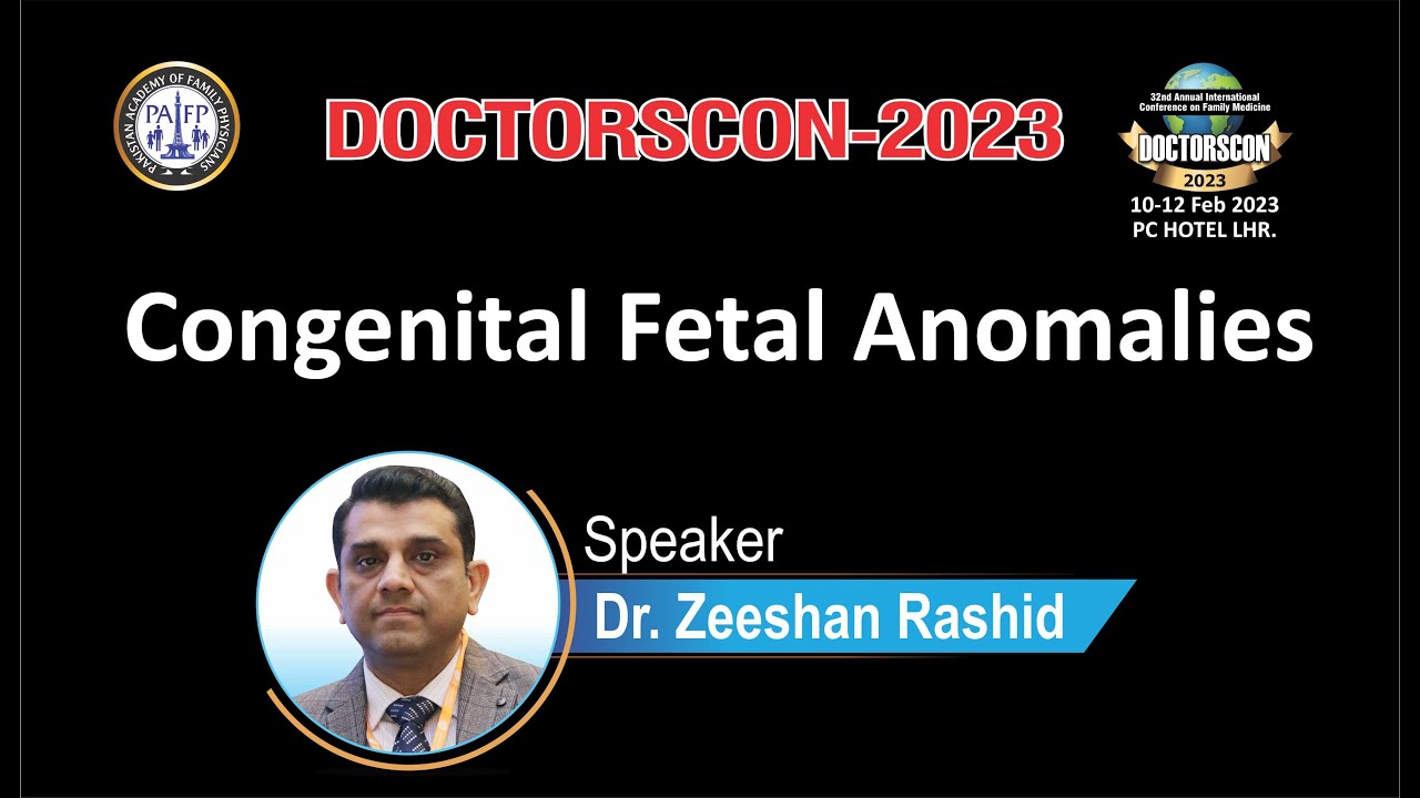 Congenital Fetal Anomalies by Dr  Zeeshan Rashid