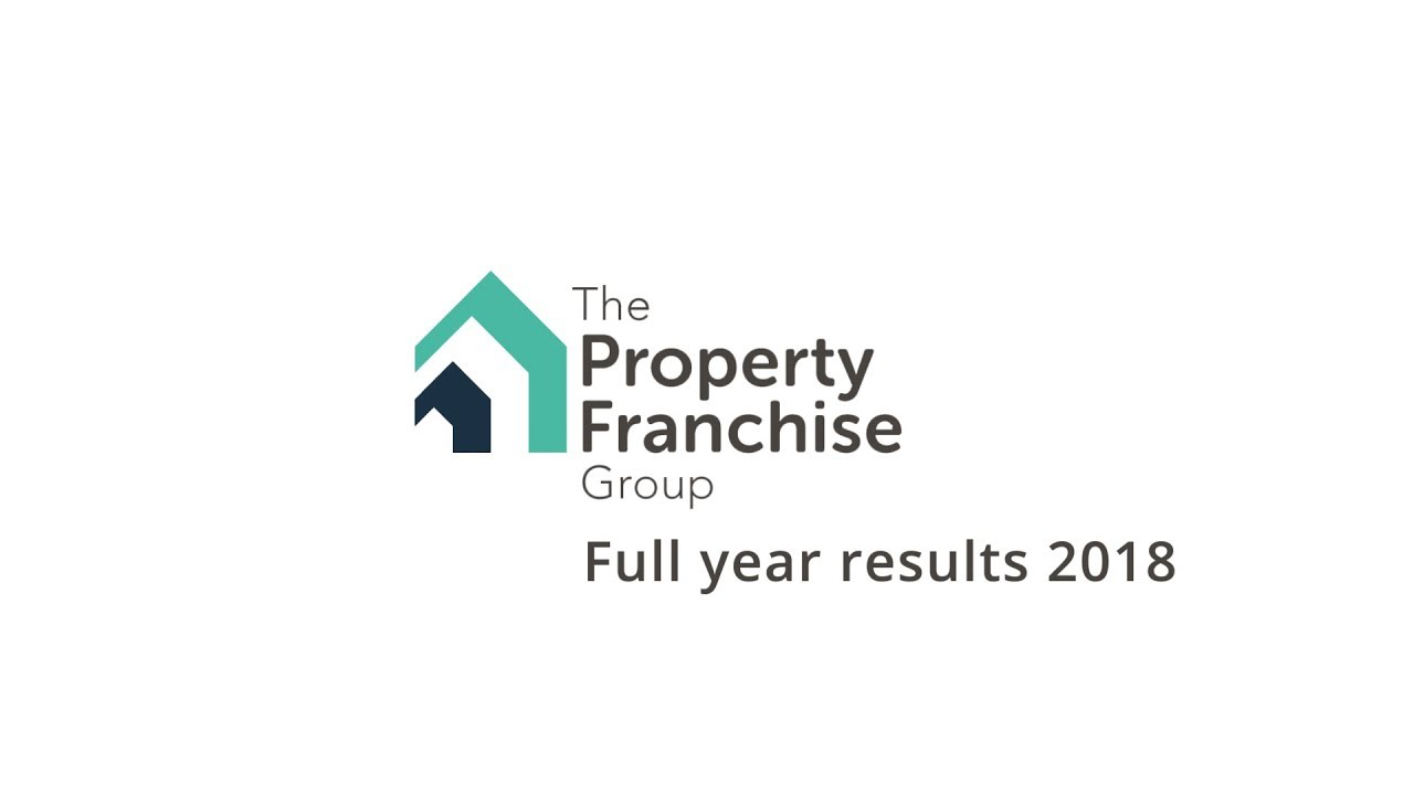 The Property Franchise Group TPFG FY18 results overview by Ian Wilson, CEO
