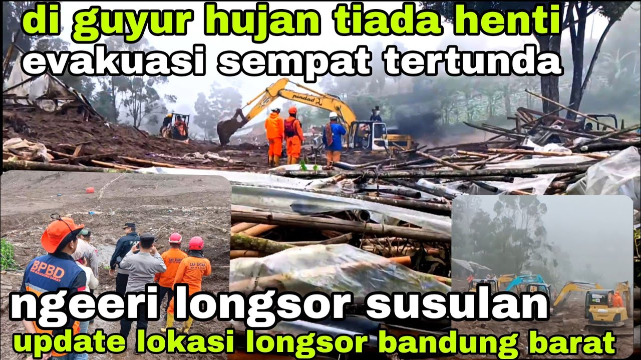 UPDATE TERKINI HARI KE 5 LONGSOR BANDUNG BARAT 