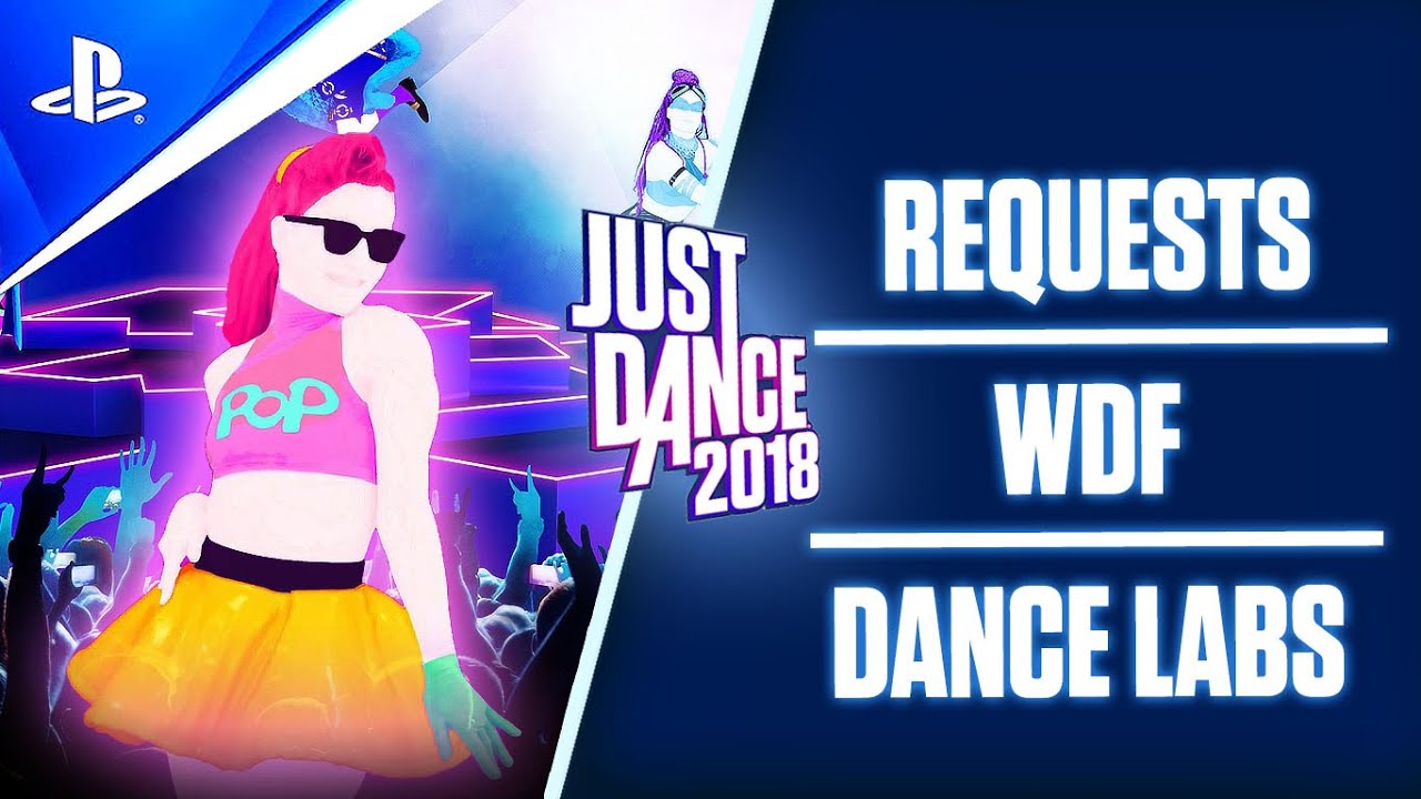 REQUESTS/WDF/DANCE LAB! | JUST DANCE 2018 | PS5 Gameplay ✨