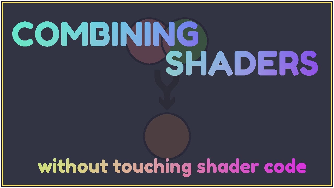 Combining Shaders in GameMaker