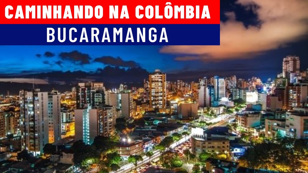 CAMINHANDO EM BUCARAMANGA - SANTANDER / COLÔMBIA 4K