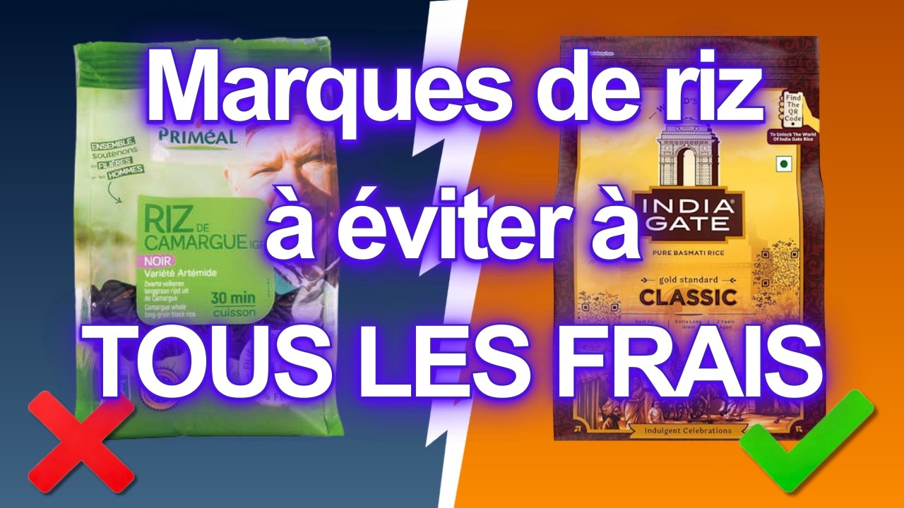 9 Marques de Riz À Ne PLUS JAMAIS Acheter! (Et 3 Qui Sont SÛRES!)