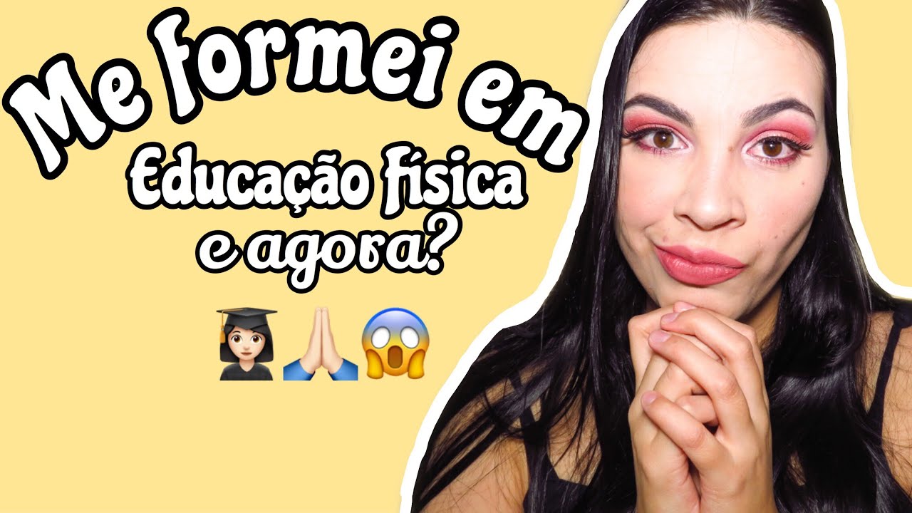 ME FORMEI EM EDUCAÇÃO FÍSICA, E AGORA? | Nina Ferreira #109