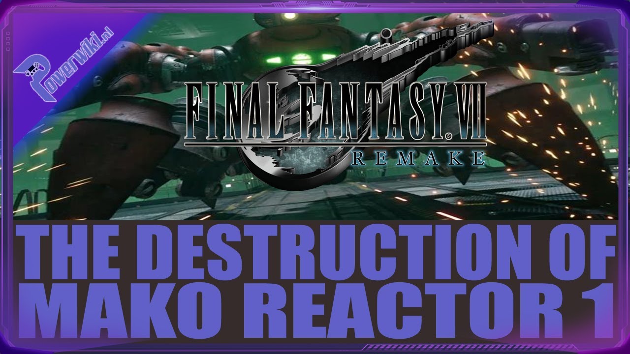 Final Fantasy VII Remake - Chapter 1 - The Destruction Of Mako Reactor 1