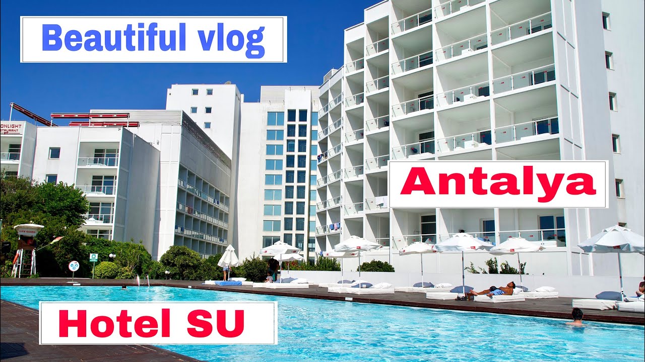 VLOG/ АНТАЛИЯ Мой отдых в Sunis Hotel Su