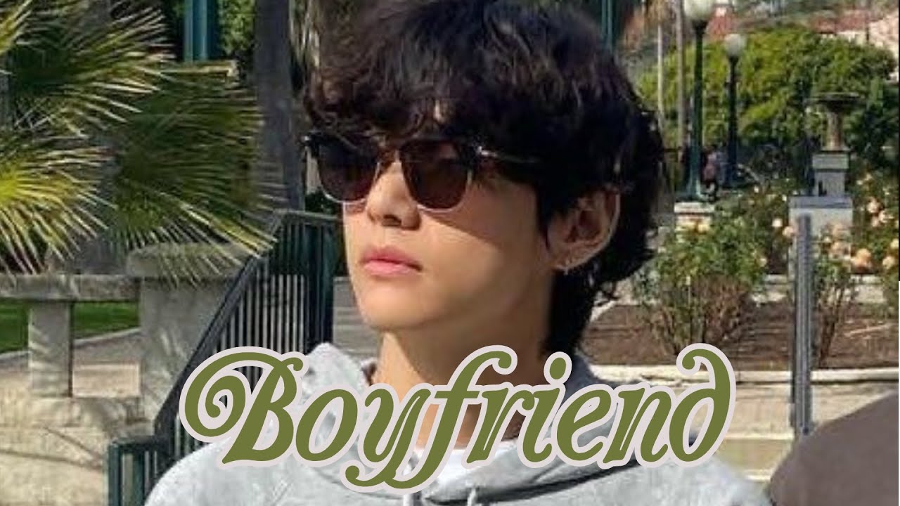 Kim Taehyung💚(BOYFRIEND)💚FMV