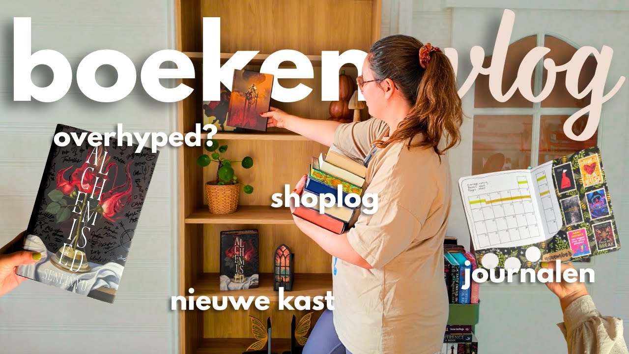XL Boekenvlog 📚💕 Alchemised lezen, bookish shoplog, nieuwe boekenkast indelen & boek journalen