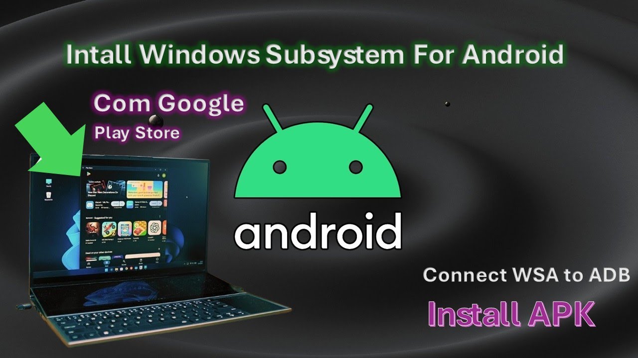 Subsistema do Windows para Android (WSA) instalar 2025