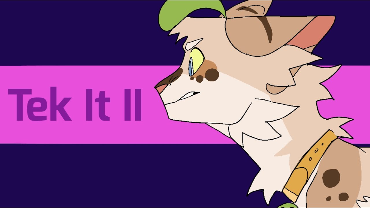 [ Tek It II ] [ Animation Meme ] [ Completed YCH ]