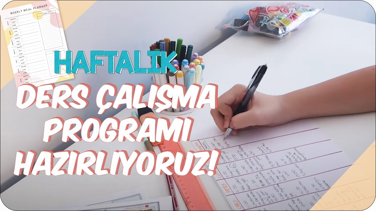 Ders &Ccedil;alışma Programımı Nasıl Hazırlıyorum? | Haftalık Program Hazırlama 📅