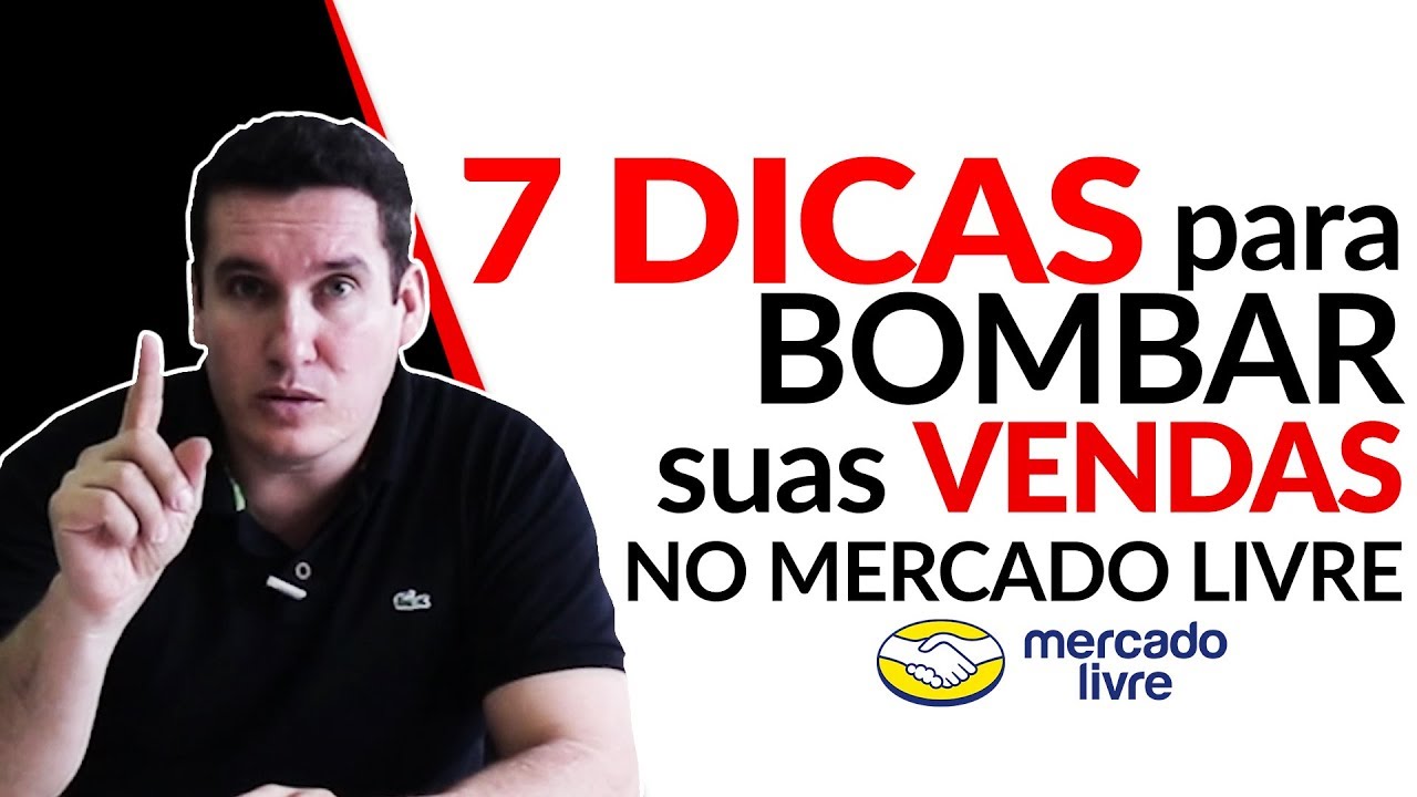 7 DICAS PARA BOMBAR SUAS VENDAS NO MERCADO LIVRE COM GILMAR THEOBALD