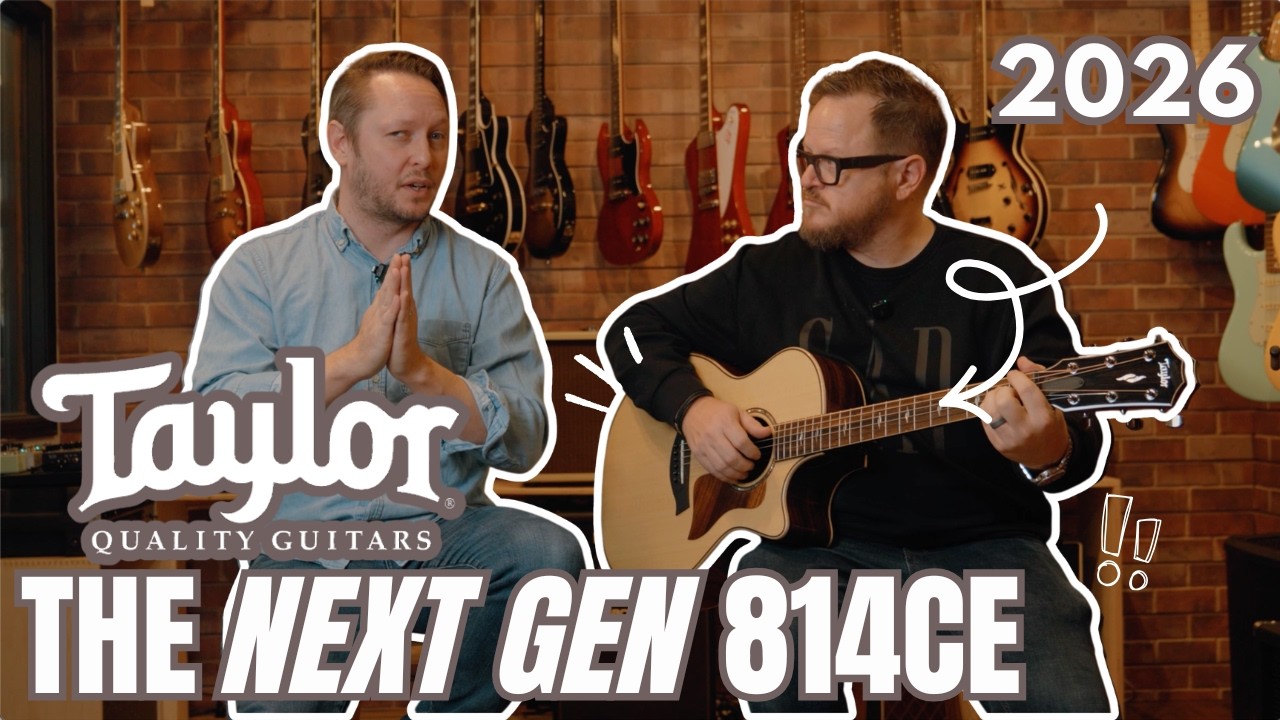 The Next Generation Taylor 814ce | 2026 Edition
