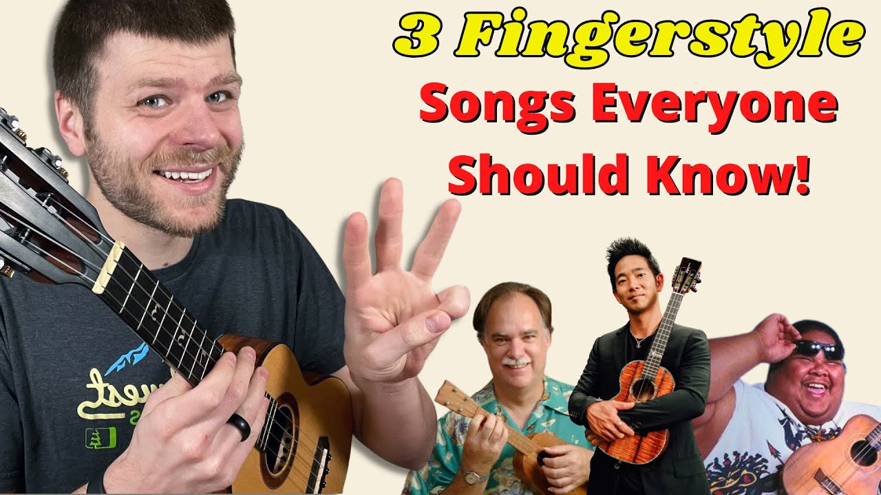 3 Fingerstyle Ukulele Songs Everyone Should Know!