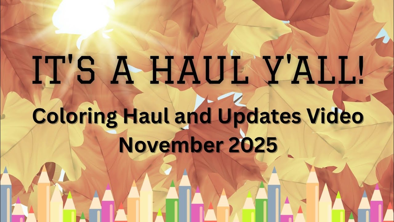 It's a Haul Ya'll! Coloring Haul and Updates Video #coloringhaul