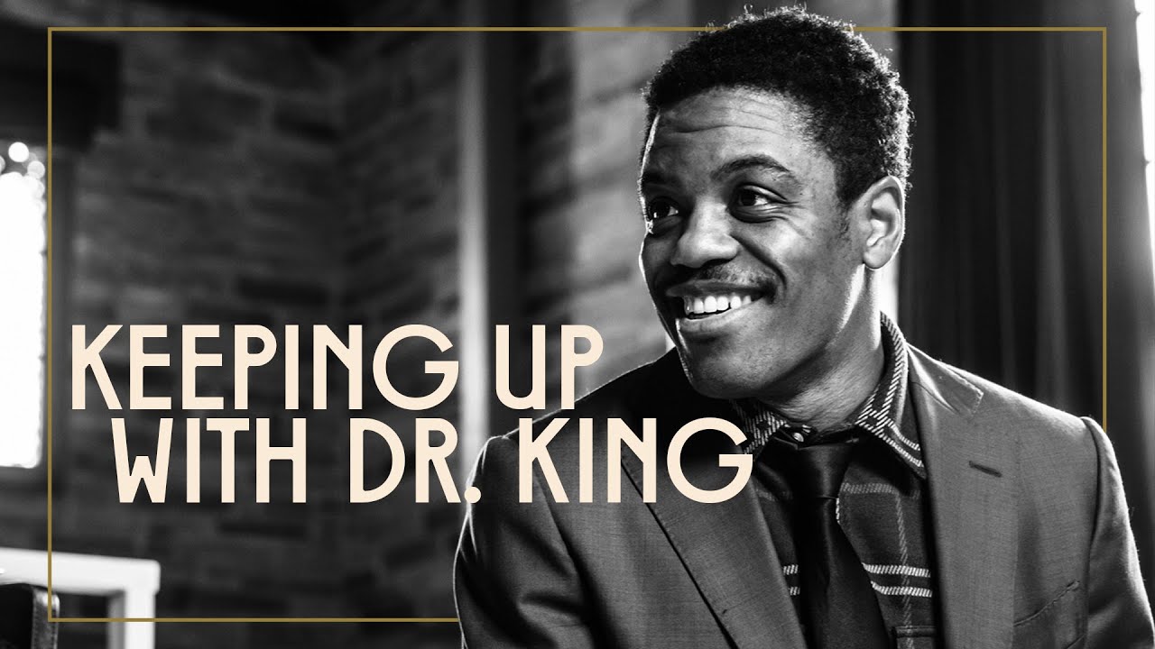 Keeping Up With Dr. King | 