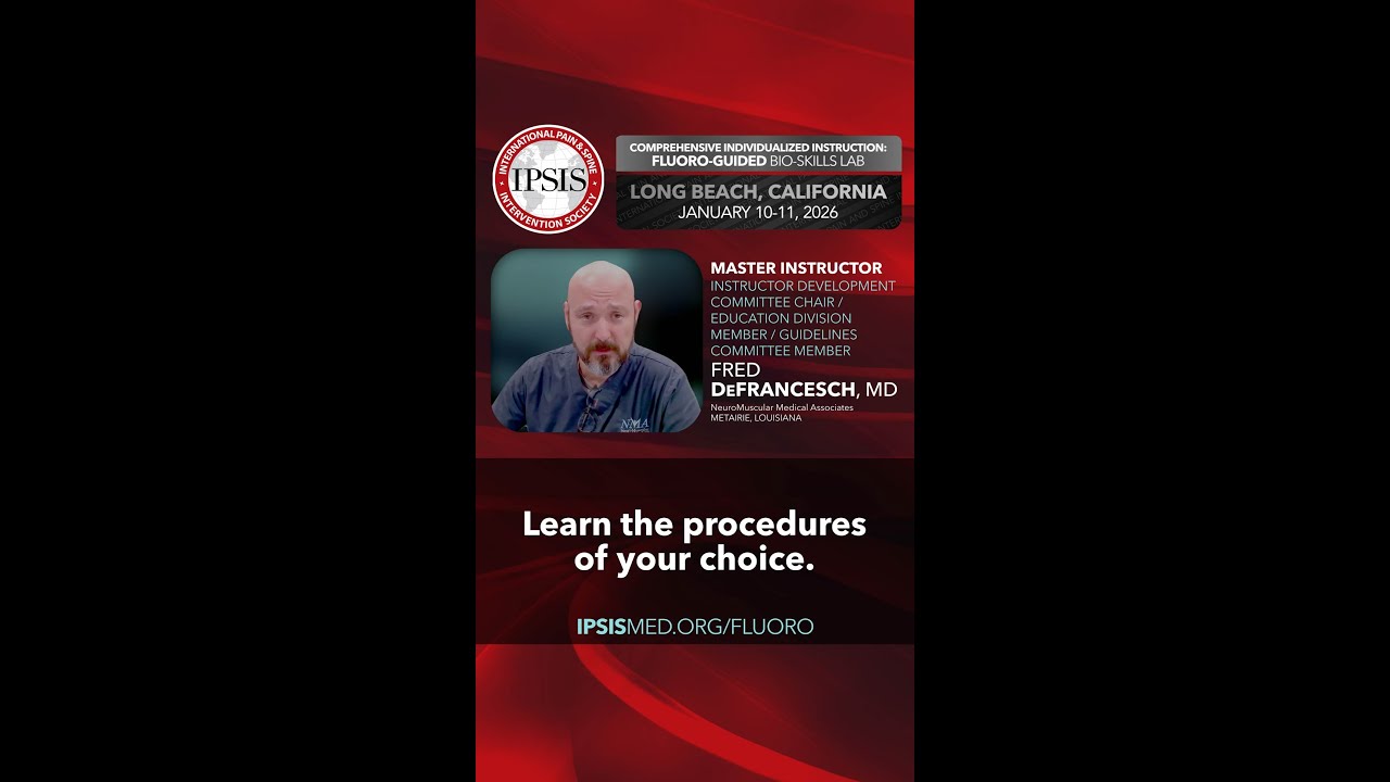 IPSIS Fluoro-Guided Bio-Skills Lab - Long Beach, California