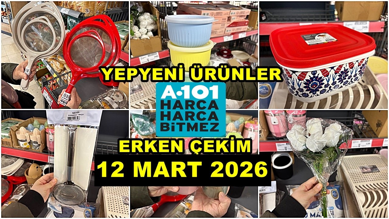A101’E YENİ GELDİ💃/ERKEN ÇEKİM 12 MART 2026💃İLK BİZ GÖSTERİYORUZ/İLK SEN GÖR🔥A101 BU HAFTA COŞUYOR