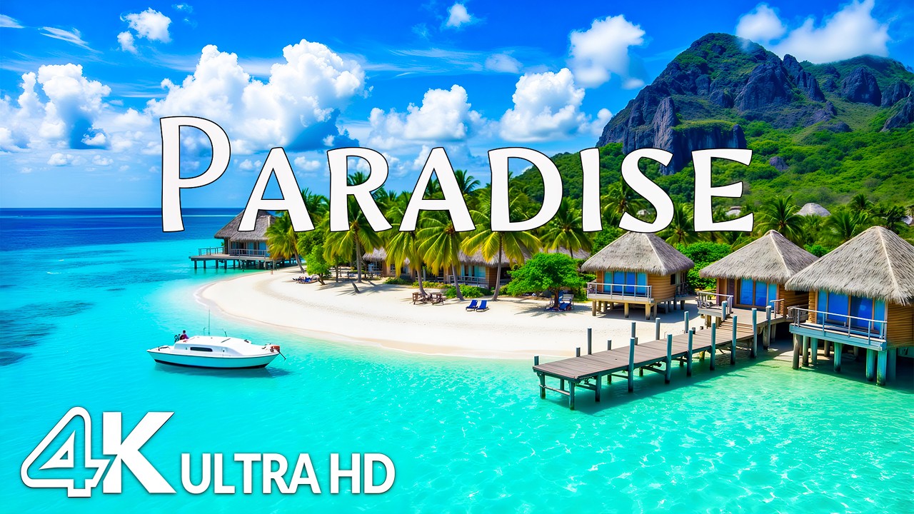 PARADISE ISLAND - Relaxing Music Along With Beautiful Nature Videos - 4K Video Ultra HD
