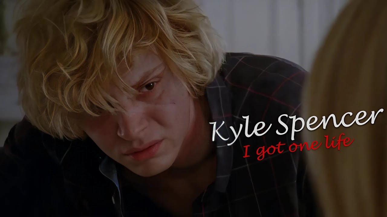 Kyle Spencer | I've only got one life