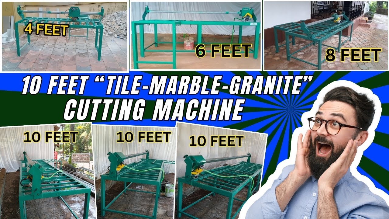 Tile, Granite & Marble Cutting Machine (4,6,8 & 10 Feet) ടൈൽസ് മാർബിൾ ഗ്രാനൈറ്റ് കട്ടിങ് മെഷീൻ
