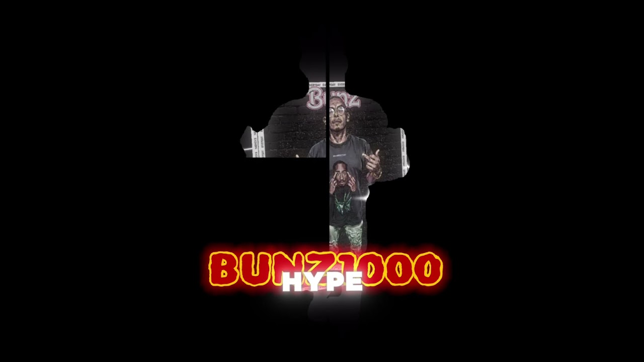 BUNZ (EVERYDAY  )new unreleased music 