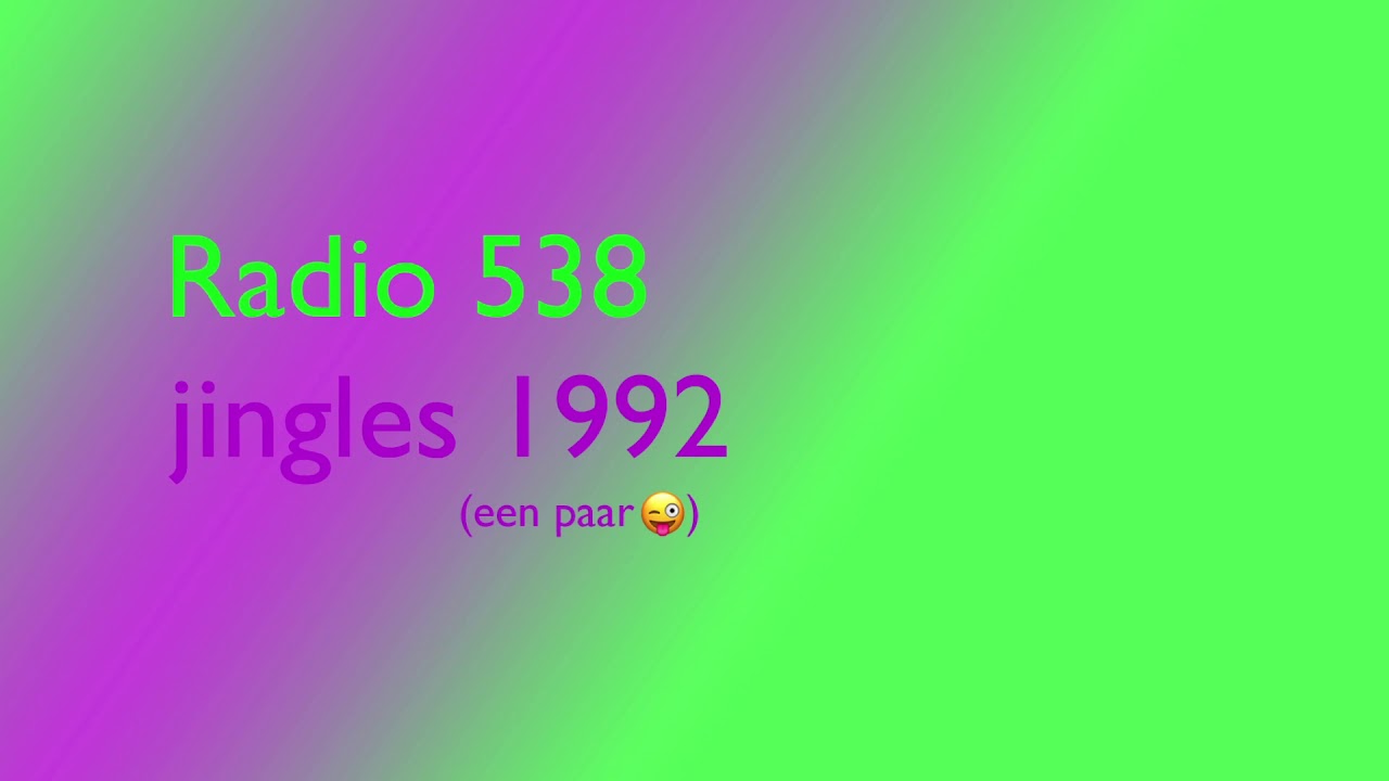 Radio 538 jingles 1992