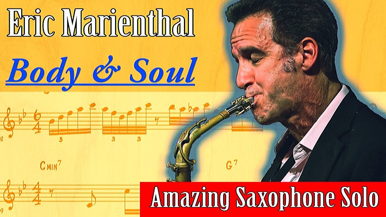 Eric Marienthal - Body and Soul Transcription (Live With Bobby Shew)