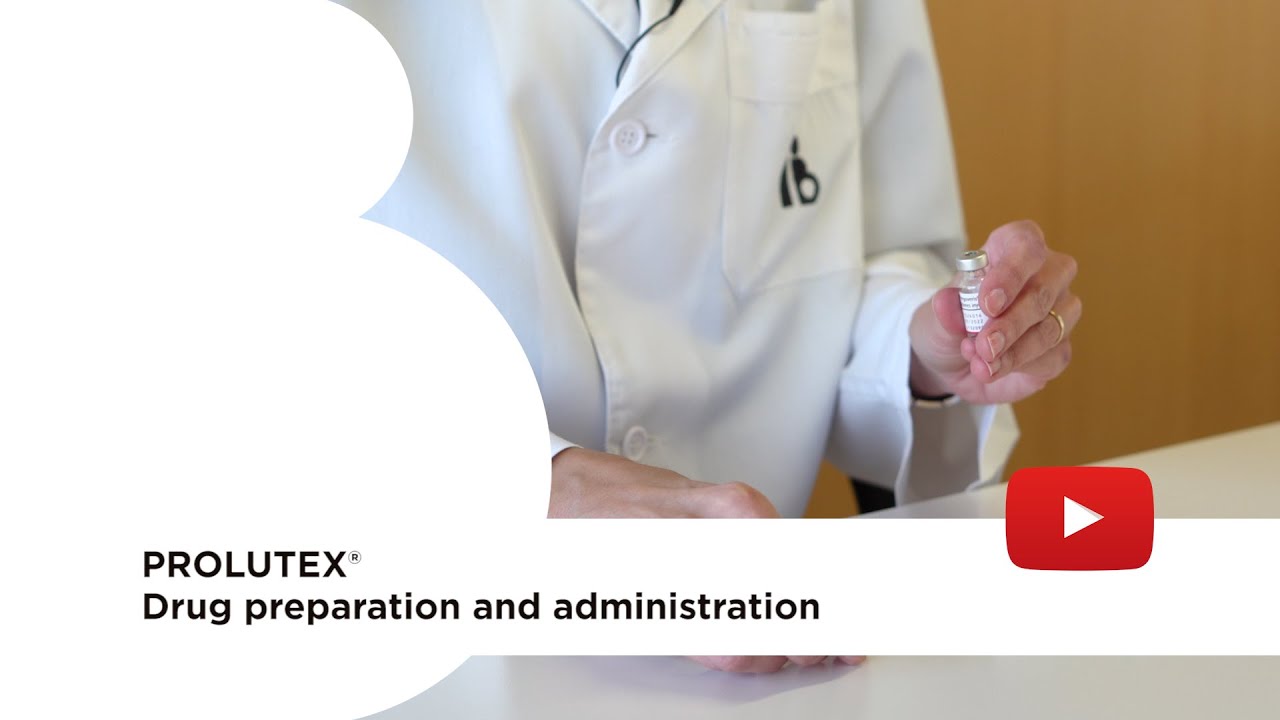 Prolutex®: drug preparation and administration. Instituto Bernabeu