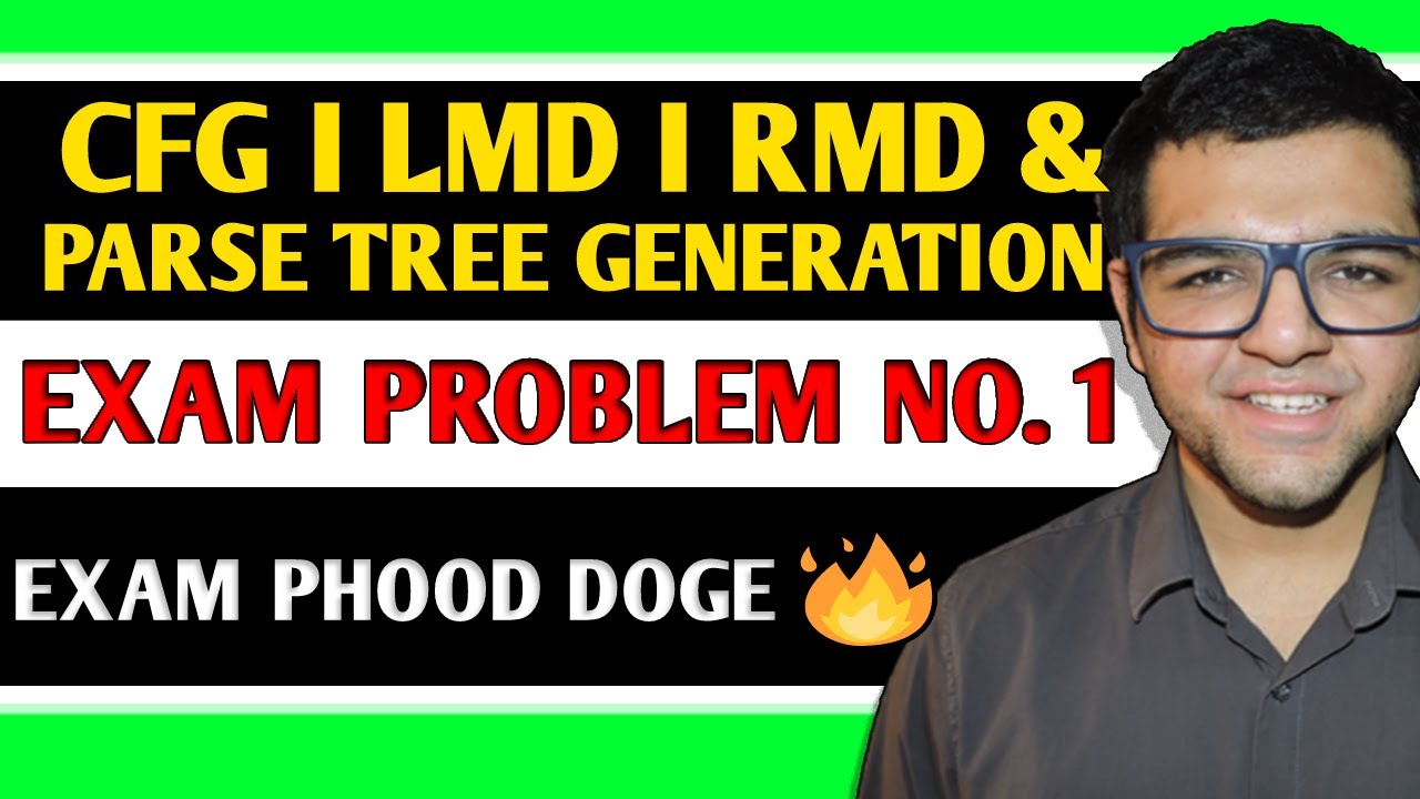 Grammar | LMD | RMD & Parse Tree Generation